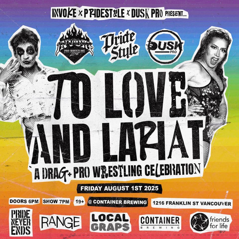 TO LOVE AND LARIAT: A DRAG & PRO WRESTLING CELEBRATION